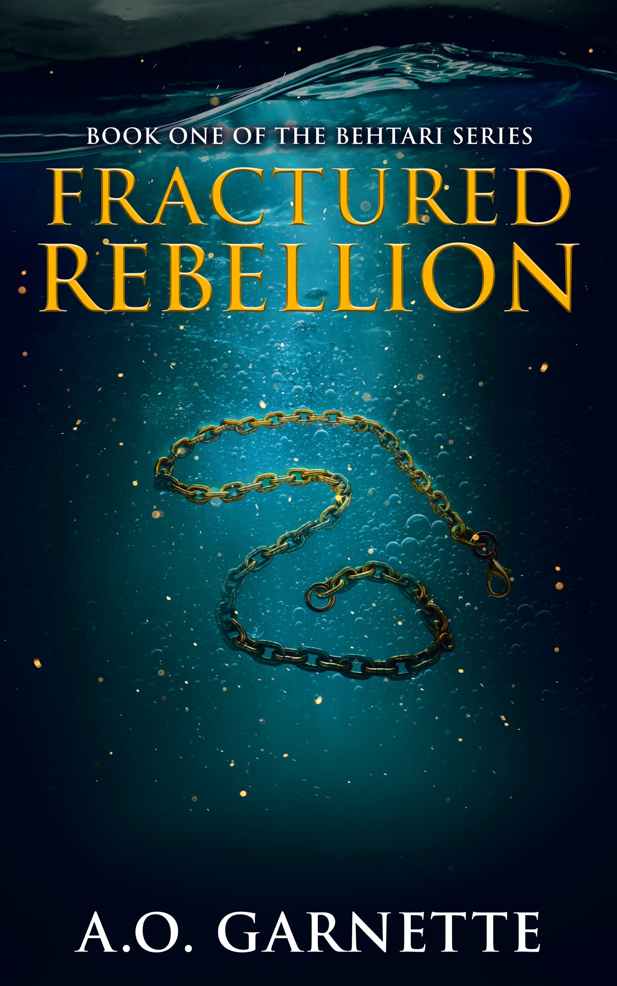 Fractured Rebellion- By: AO Garnette