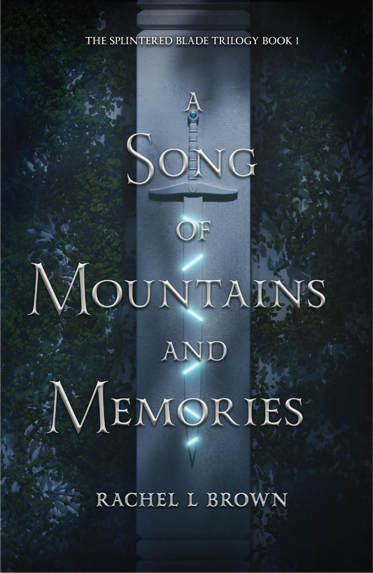 A Song of Mountains and Memories- By: Rachel L. Brown