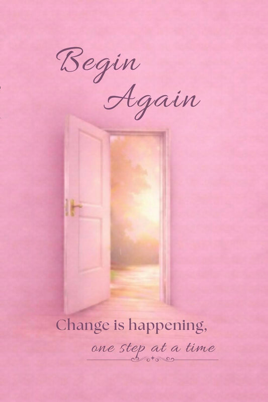 Begin Again- By: Layered Living Studios