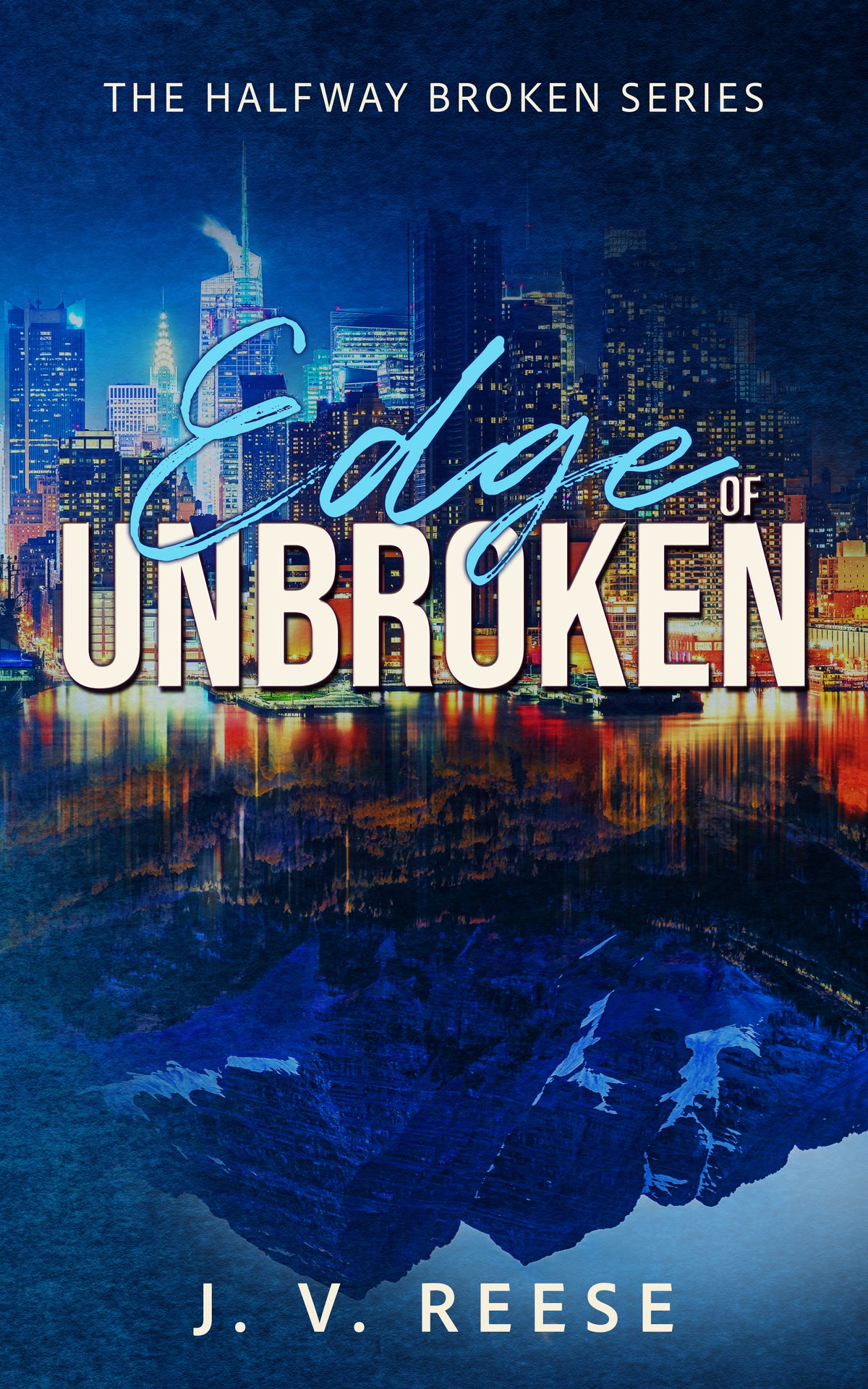 Edge of Unbroken- By: JV Reese