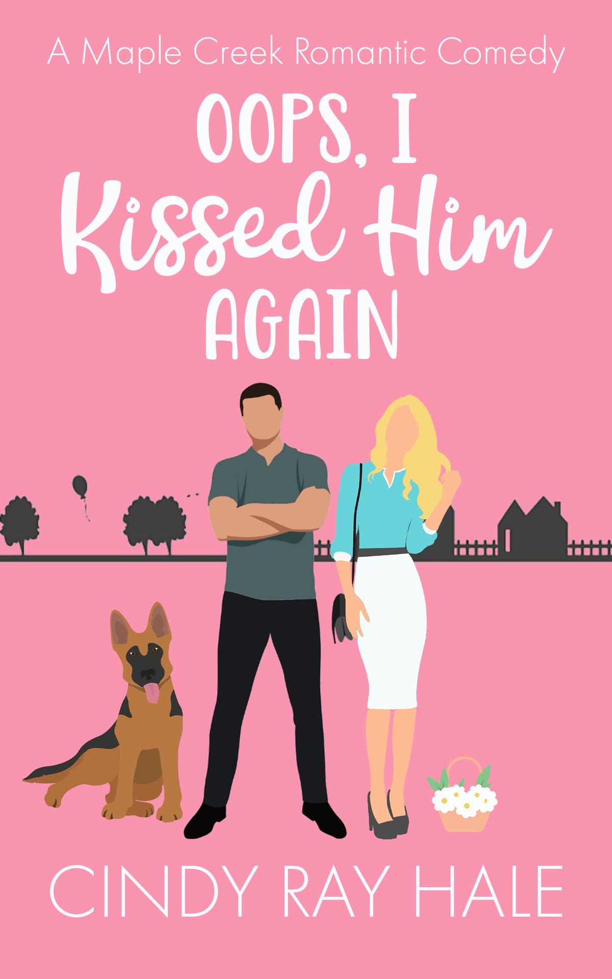 Oops, I Kissed Him Again- By: Cindy Rae Hale